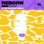 Reborn - Kyle Walker Extended Mix