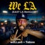 WE LA - EAST LA Remix
