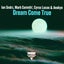 Dream Come True - Club Mix