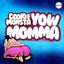 Yow Momma