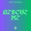 Rescue Me