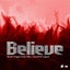 Believe - Extended Mix