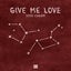 Give Me Love - Extended Mix