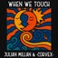 When We Touch - Extended Mix