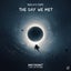 The Day We Met - Who Knows? & Odd Lottus Remix