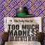 Too Much Madness - Solidstates Remix