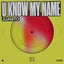 U Know My Name - Extended Mix