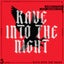 Rave Into The Night (feat. Diandra Faye) - Extended Mix