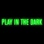 Play In The Dark - Steam Mix
