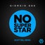 No Superstar - Scott Rill Remix