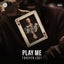 Play Me - Extended Mix