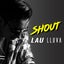 Shout