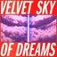 VSOD - Velvet Sky of Dreams