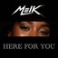 Here for you
