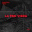 LA FKN VIBRA