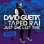 Just One Last Time feat. Taped Rai - Hard Rock Sofa Remix