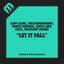 Let It Fall - MuthaFunkaz Main Vocal Remix - 2018 Remastered