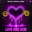 LOVE AND ACID - Extended Mix