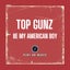 Be My American Boy - Extended Mix