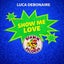 Show Me Love - Block & Crown Spolverato Mix