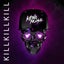 Kill The Noise (Part I)