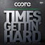 Times Gettin' Hard (feat. K19)