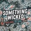 Something Wicked
