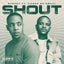 Shout