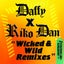 Wicked & Wild - NothingNice Remix