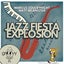 Jazz Fiesta Explosion - Chill Out Mix