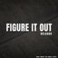Figure It Out