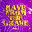 Rave From The Grave feat. Carola - Extended Mix