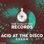 Acid at the Disco - Extended Mix