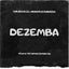 DEZEMBA - Felo Le Tee Appreciation Mix