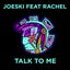 Talk To Me Feat Rachel