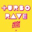 Turbo Rave