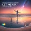 Let Me Go - Airborn Extended Club Mix