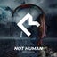 Not Human - Ten Systems Remix
