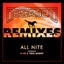 All Nite feat. E-40 & Too $hort - Getter Remix