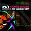 I Just Wanna Party