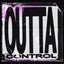 Outta Control - Extended Mix