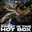 Sweat In This Hot Box
