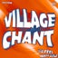 Village Chant - Extended Mix