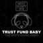 Trust Fund Baby - The White Panda Remix