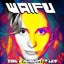 Waifu - DJ Edit