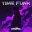 TIME FUNK - Sped Up