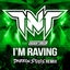 I'm Raving - Darren Styles Remix Extended