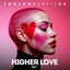 Higher Love