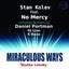 Miraculous Ways feat. No Mercy - Daniel Portman Vocal Mix