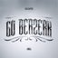 Go Berzerk - Extended Mix